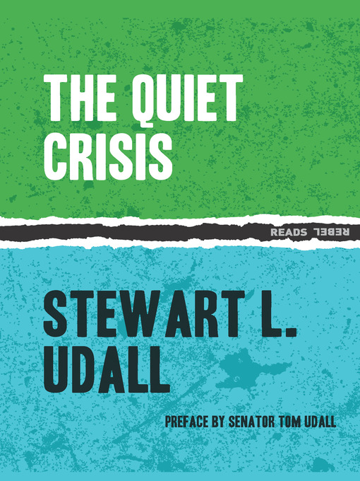 Title details for The Quiet Crisis by Stewart L. Udall - Available